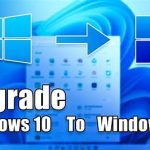 How to Upgrading Your OS: Windows 10 to Windows 11 Made Easy