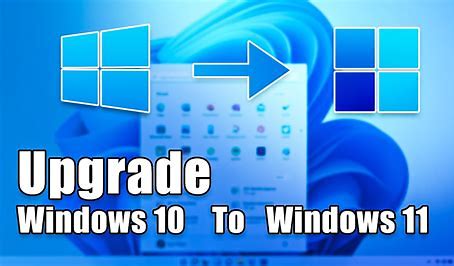 How to Upgrading Your OS: Windows 10 to Windows 11 Made Easy